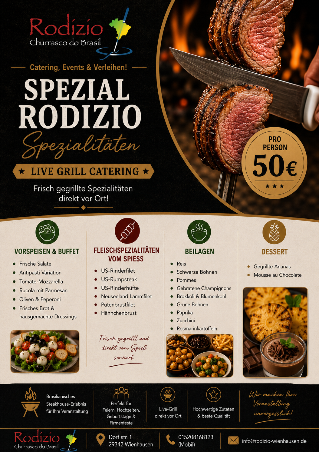 Rodizio Klassik - Frisch gegrillte Spezialitäten direkt vor Ort! - Live Grill Catering für Feiern, Hochzeiten, Geburtstage & Firmenfeste Rodizio Spezial - Frisch gegrillte Spezialitäten direkt vor Ort! - Live Grill Catering für Feiern, Hochzeiten, Geburtstage & Firmenfeste